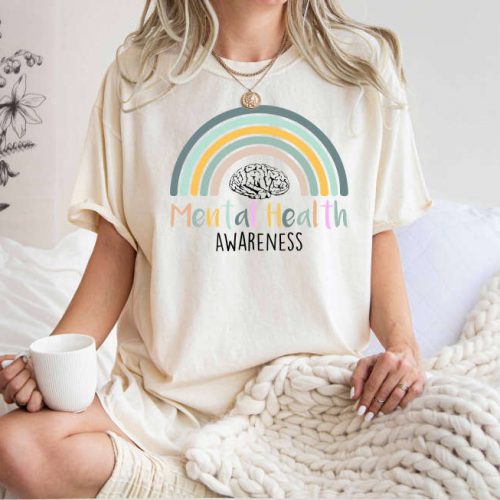 Mental Health Awareness T-shirt: Comfort Colors Cute Rainbow Design for Mindfulness Depression Psychology & Therapist Support