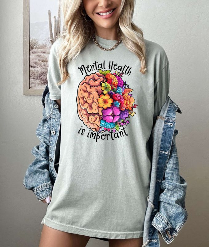 Boost Your Mental Health With Our Comfort Colors T-Shirt – Spread Positive Vibes With Motivational Inspirational &Amp; Therapist Shirts 3