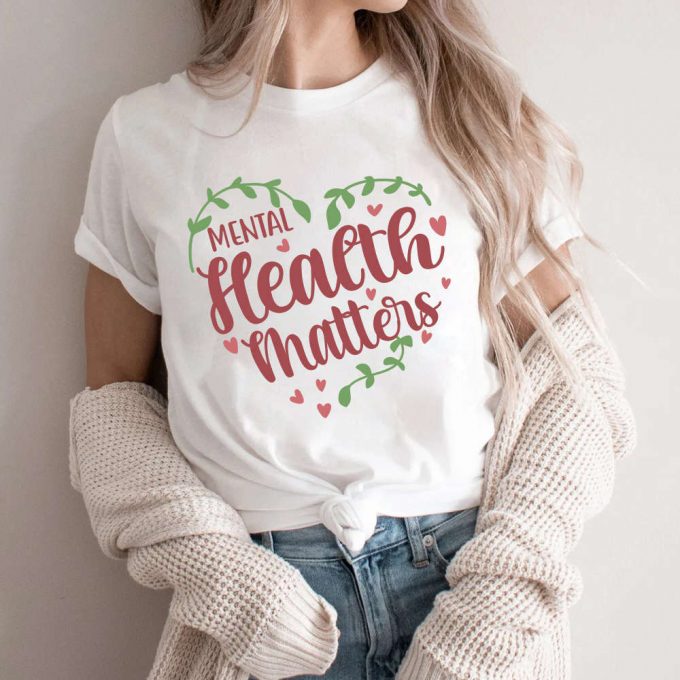 Empowering Women: Mental Health Matters Shirt Anxiety Awareness Inspirational Tees 2