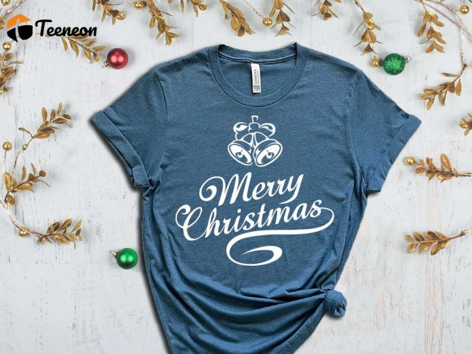 Merry Christmas Bells T-Shirt, Xmas Bells Shirt, Noel Gift, Happy New Year, Cute Christmas Shirt, Christmas Gift, Family Xmas Graphic Tees 1