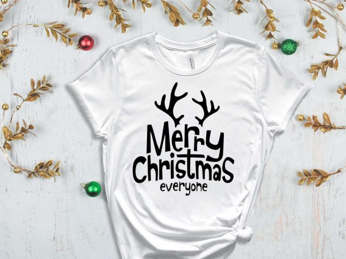 Merry Christmas Everyone T-Shirt, Funny Christmas Tshirt, Trendy Christmas T-Shirts, Christmas Day Gift, Christmas Tees, Christmas Antlers 6