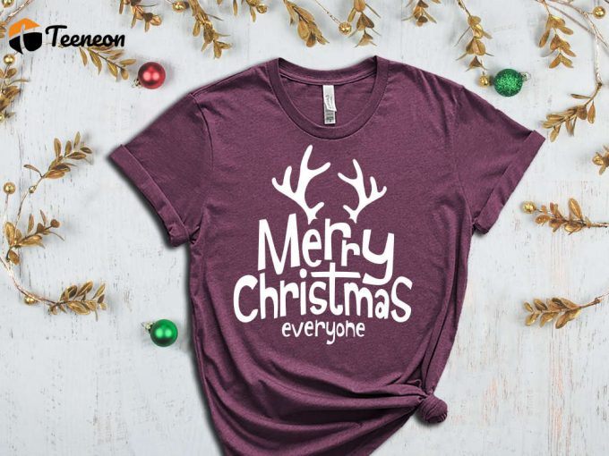 Merry Christmas Everyone T-Shirt, Funny Christmas Tshirt, Trendy Christmas T-Shirts, Christmas Day Gift, Christmas Tees, Christmas Antlers 1