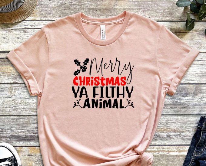 Merry Christmas Ya Filthy Animal T-Shirt, Merry Christmas Shirt, Saying Christmas Shirt, Xmas Gift, Christmas Apparel, Funny Holiday Tshirt 3