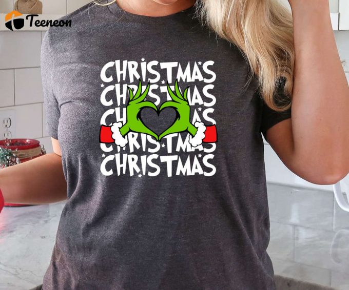 Merry Grinchmas Tshirt, Grinch Heart Hands, Grinch Christmas Shirt For Women, Merry Grinchmas Tee, Cute Grinch T-Shirt For Girls 1