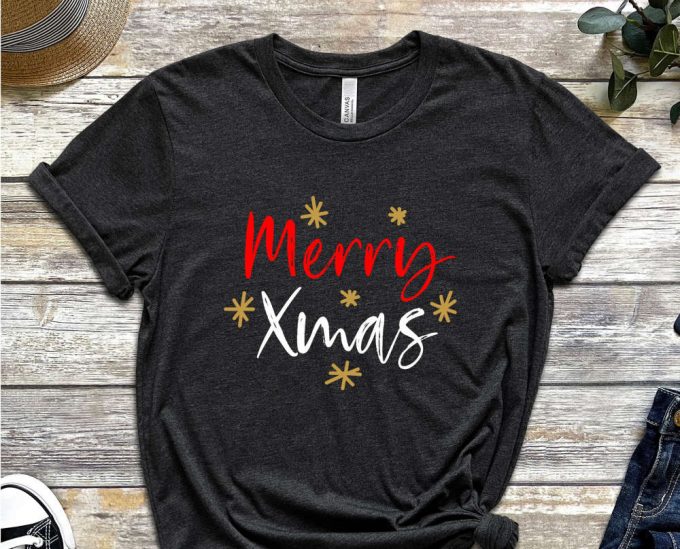 Merry Xmas T-Shirt, Xmas Gift, Christmas Apparel, Merry Christmas Shirt, Cute Christmas Shirt, Holiday Tshirt, Xmas Apparel, Christmas Vibes 6