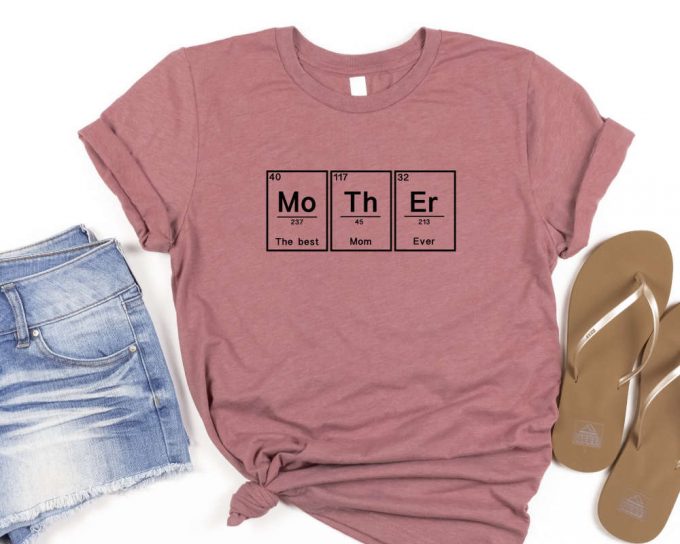 Essential Element Mother Shirt: Funny Mom Gift Mama Life Tee 2