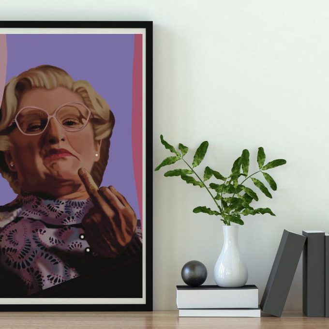 Mrs Doubtfire Inspired Print | Mrs Doubtfire Poster For Home Decor Gift, Optional Quote Poster For Home Decor Gift 2