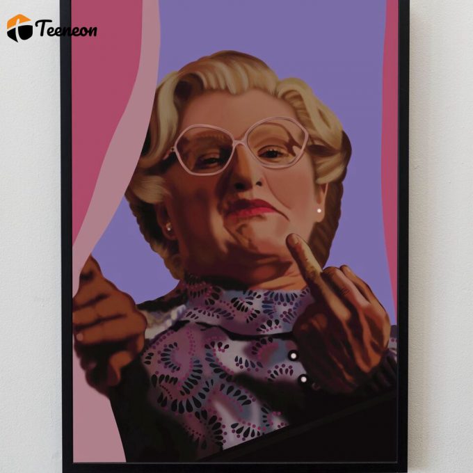 Mrs Doubtfire Inspired Print | Mrs Doubtfire Poster For Home Decor Gift, Optional Quote Poster For Home Decor Gift 1