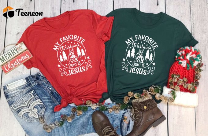 My Favorite Christmas Light Is Jesus, Merry Christmas Tee, Christmas Tree Tee, Jesus Shirt, Christmas Light Shirt, Xmas Gift, Back To Christ 1