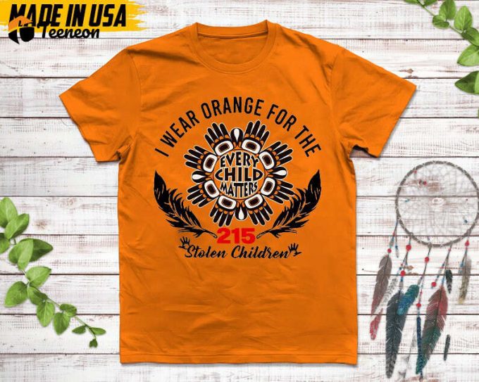 Native American Unisex T-Shirt, Native American Gift, Native American Pride Indigenous Shirt, I Wear Orange For 215 Stolen Children Shirt 1