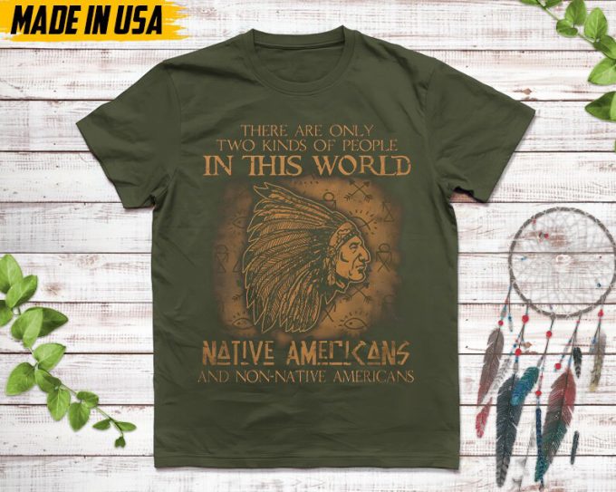 Native American Unisex T-Shirt, Native American Gift, Native American Pride Indigenous Shirt, Native Americans And Non-Native Americans 3