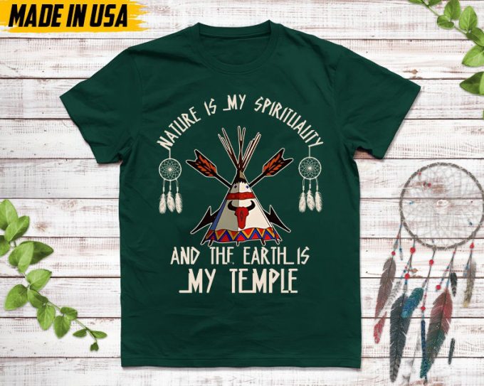 Native American Unisex T-Shirt, Native American Gift, Native American Pride Indigenous Shirt, Nature Is My Spirituality Native Shirt 5