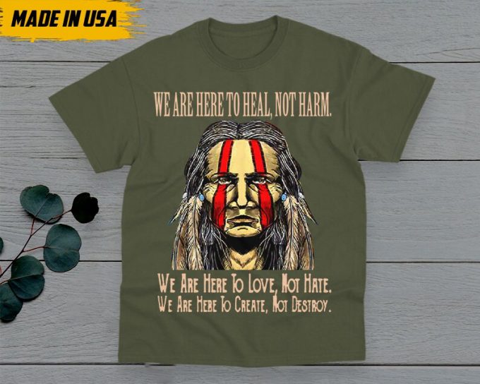 Native American Unisex T-Shirt, Native American Gift, Native American Pride Indigenous Shirt, We Are Here To Heal, Not Harm Native Shirt 6