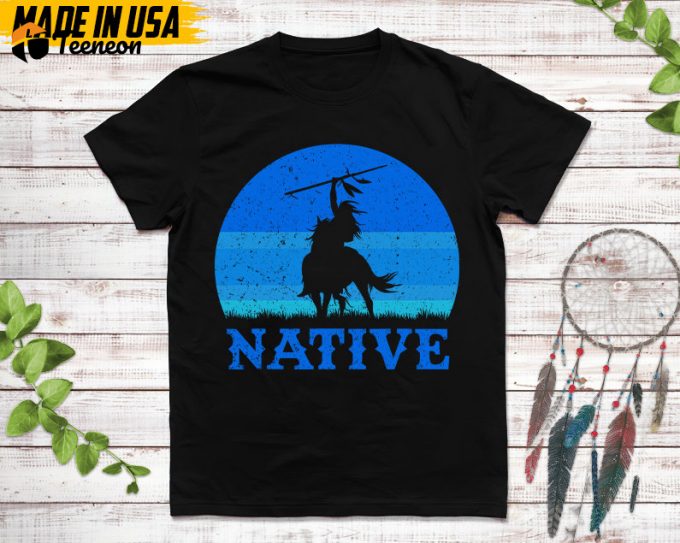 Native American Unisex T-Shirt, Native American Gift, Native American Shirt, Native Shirt For Native American 1