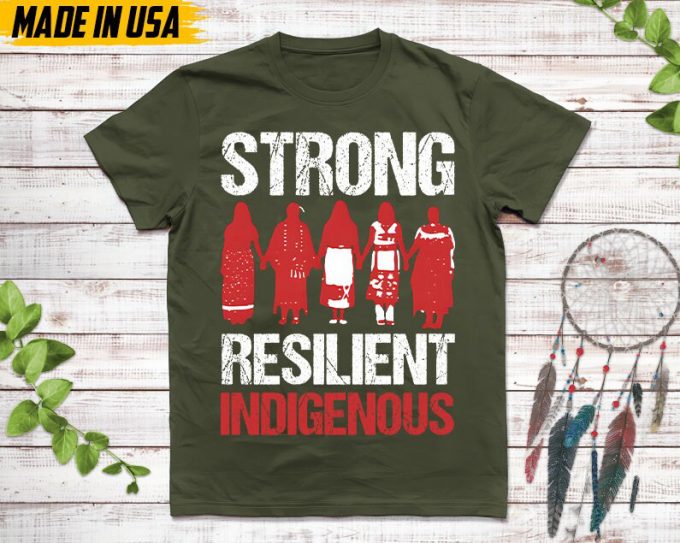 Native American Unisex T-Shirt, Native American Gift, Native American Shirt, Strong Resilient Indigenous 3