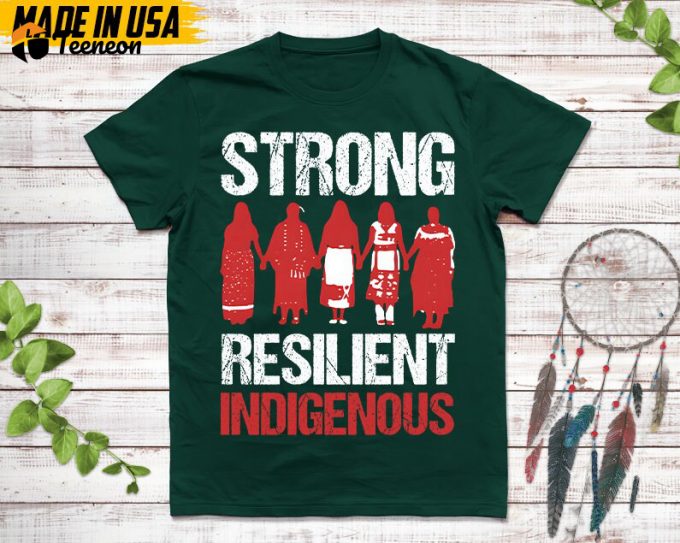 Native American Unisex T-Shirt, Native American Gift, Native American Shirt, Strong Resilient Indigenous 1