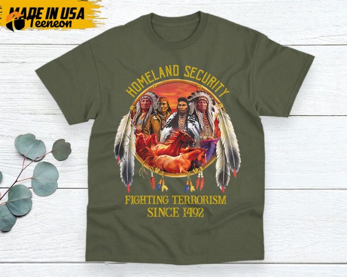 Native American Unisex T-Shirt, Native Americans Clothing, Native American Pride Indigenous Shirt, Fighting Terrorism Since 1942 1