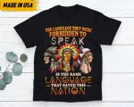 Native American Unisex T-Shirt, Native Americans Clothing, Native American Pride Indigenous Shirt, The Language They Were Forbidden To Speak