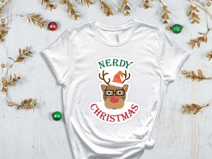 Nerdy Christmas T-Shirt, Christmas Reindeer Shirt, Xmas Deer Shirt, Christmas Deer Shirt, Funny Christmas Shirt, Christmas Party Apparel 5