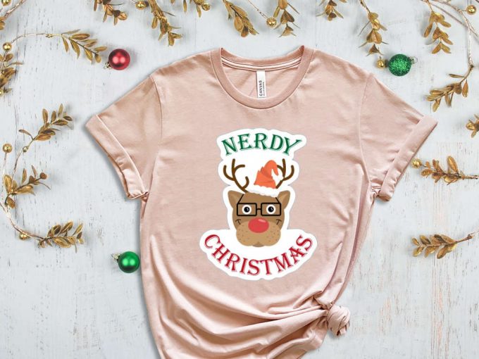 Nerdy Christmas T-Shirt, Christmas Reindeer Shirt, Xmas Deer Shirt, Christmas Deer Shirt, Funny Christmas Shirt, Christmas Party Apparel 7