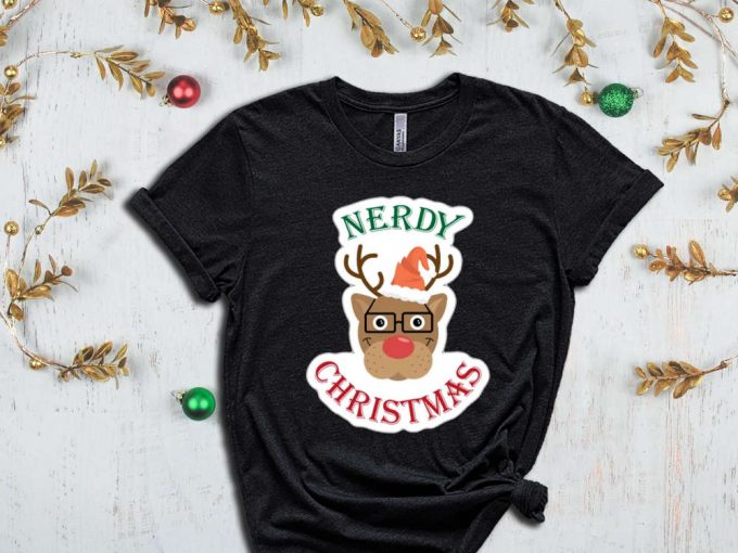 Nerdy Christmas T-Shirt, Christmas Reindeer Shirt, Xmas Deer Shirt, Christmas Deer Shirt, Funny Christmas Shirt, Christmas Party Apparel 3