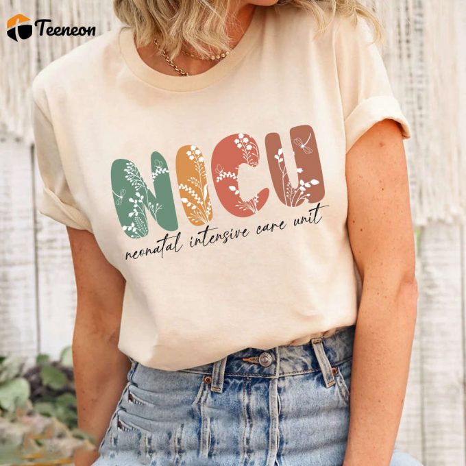 Floral Nicu Nurse Shirt: Boho Tee Gift For Neonatal Intensive Care Nurses 1