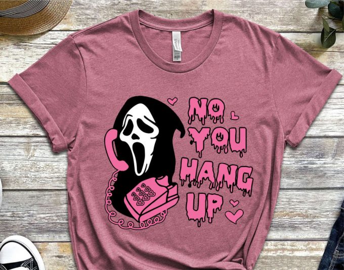 No You Hang Up Shirt, Ghostface Shirt, Scream Movie Shirt, Horror Shirt, Halloween Shirt, Ghost Shirt, Halloween Costume 5