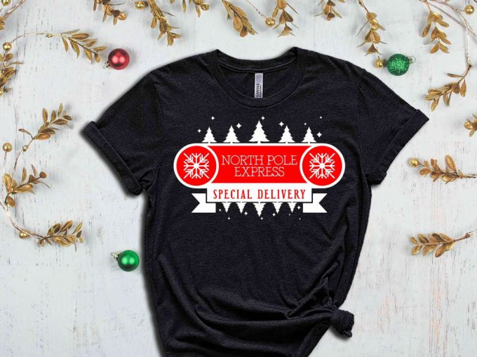 North Pole Express T-Shirt, North Pole Shirt, Christmas Vacation Shirt, Gift For Christmas, Christmas Spirit, Special Delivery Shirt 3