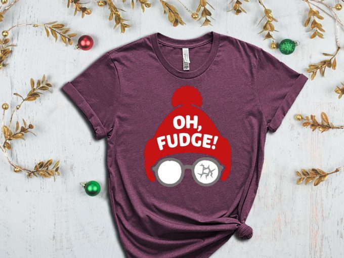 Oh Fudge T-Shirt, Christmas Vacation Shirt, Funny Holiday Tee, Christmas Shirts, Christmas Gift Tshirt, Xmas Party Outfits, Holiday Shirts 5