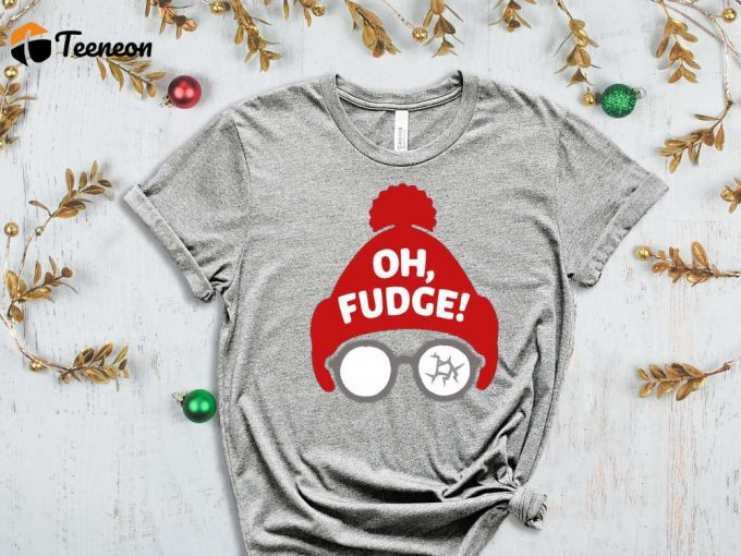 Oh Fudge T-Shirt, Christmas Vacation Shirt, Funny Holiday Tee, Christmas Shirts, Christmas Gift Tshirt, Xmas Party Outfits, Holiday Shirts 1