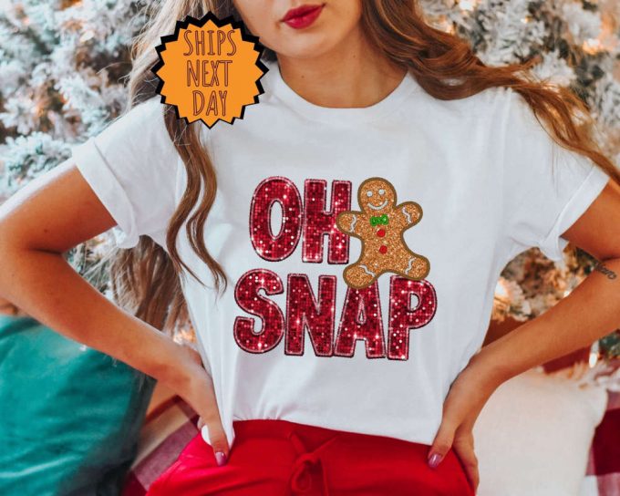 Oh Snap Gingerbread Shirt: Festive Xmas Cookie Gift With Sparkly Christmas Design!