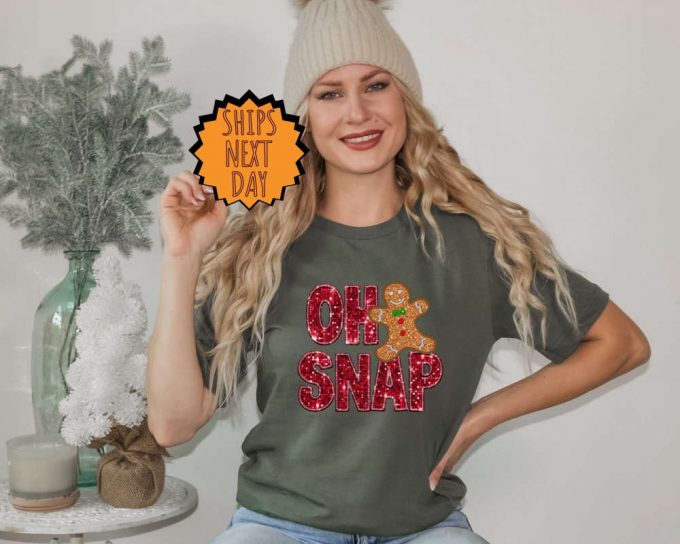 Oh Snap Gingerbread Shirt: Festive Xmas Cookie Gift With Sparkly Christmas Design!