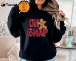 Oh Snap Gingerbread Sweatshirt, Christmas Gingerbread Hoodie, Xmas Cookie Gift Sweater, Sparkly Christmas Cookie Shirt ,Christmas  Shirt