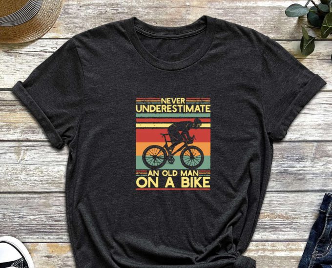 Old Biker Shirt, Cyclist Shirt, Bike Shirt, Cycling Dad Gift, Bike Lover, Bike Gift, Cyclist Gift, Dad Shirt, Grandpa Shirt, Father Shirt 3