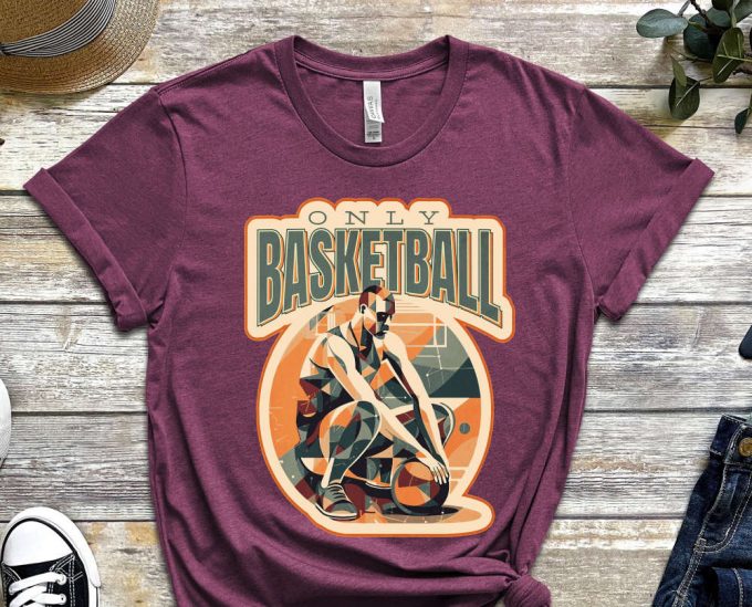 Only Basketball Shirt, Sports Shirt, Art Shirt, Cubism Shirt, Basketball Ball, Sportsmanship Shirt, Real Sports Shirt, Unisex Shirt 5