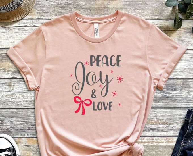 Peace Joy Love T-Shirt, Christmas Wishes, Joy Graphic Tees, Matching Family Christmas, Xmas Wishes, I Love Christmas, Peace Shirts, Joy Tees 2