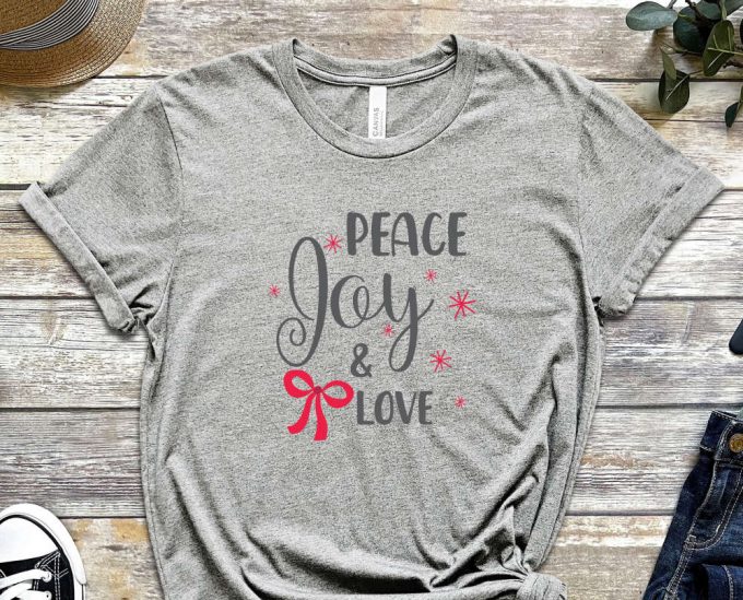 Peace Joy Love T-Shirt, Christmas Wishes, Joy Graphic Tees, Matching Family Christmas, Xmas Wishes, I Love Christmas, Peace Shirts, Joy Tees 3