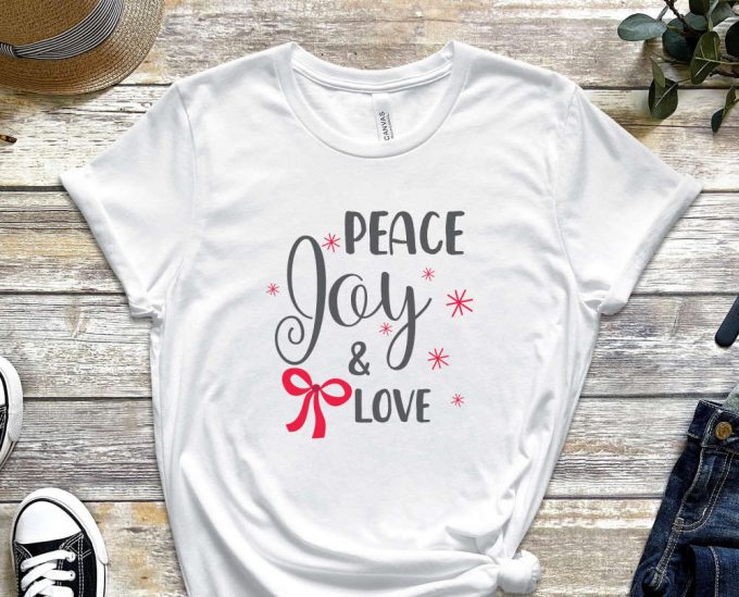 Peace Joy Love T-Shirt, Christmas Wishes, Joy Graphic Tees, Matching Family Christmas, Xmas Wishes, I Love Christmas, Peace Shirts, Joy Tees 5