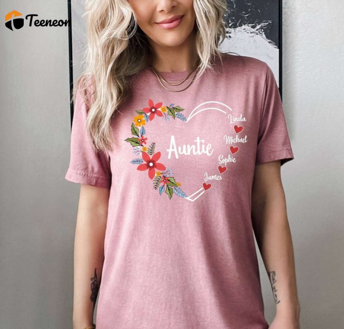Express Your Love &Amp;Amp; Bond With Personalized Name Shirt Custom Family Auntie Mom &Amp;Amp; Grandma Shirt Heart &Amp;Amp; Children Name Shirt Shop Now! 1