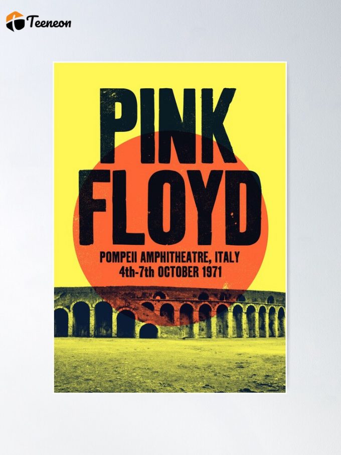 Captivating Pink Floyd Poster: Relive The Magic Of Pompeii Amphitheatre In Italy! 1