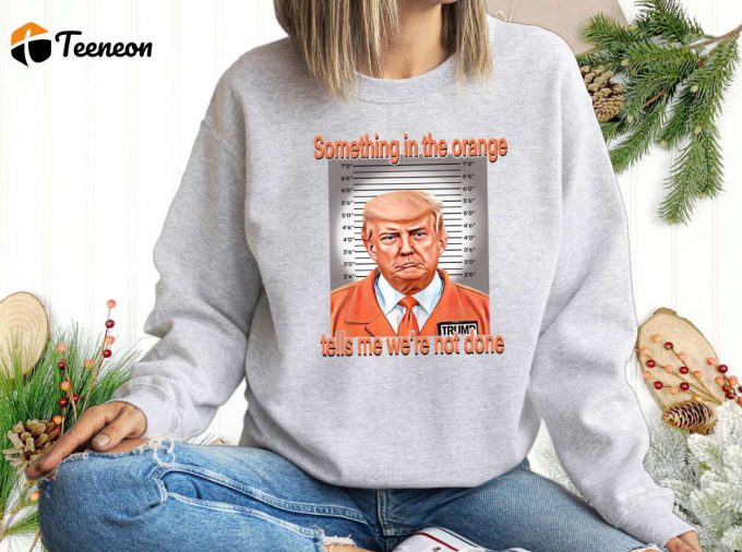 Donald Trump Jail Sweatshirt: Support Social Activism &Amp;Amp; Political Statement With This Liberal Shirt &Amp;Amp; Republican Sweatshirt Trump For Prison Mug Shot 1