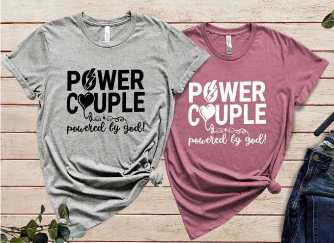 Power Couple T-Shirts, Valentines Day Couples Shirts, His And Her Valentines Day Shirt, Anniversary Shirt, Valentine Shirt, Matching Couples 2