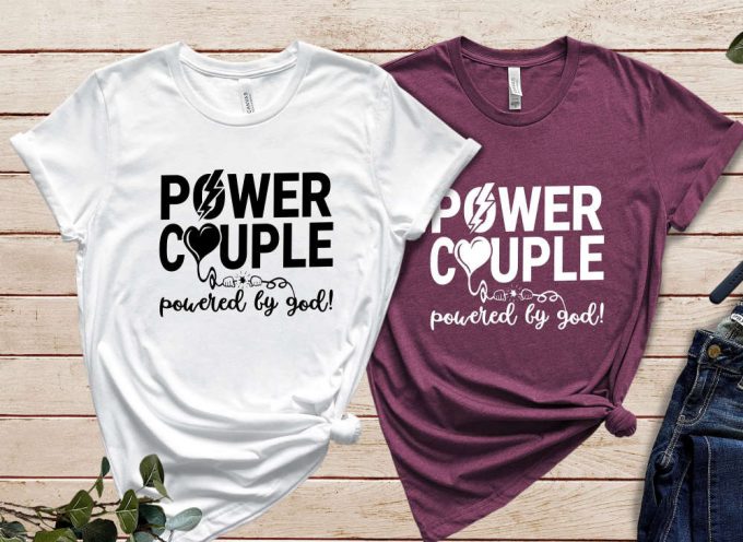 Power Couple T-Shirts, Valentines Day Couples Shirts, His And Her Valentines Day Shirt, Anniversary Shirt, Valentine Shirt, Matching Couples 4