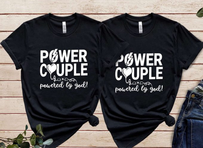 Power Couple T-Shirts, Valentines Day Couples Shirts, His And Her Valentines Day Shirt, Anniversary Shirt, Valentine Shirt, Matching Couples 6