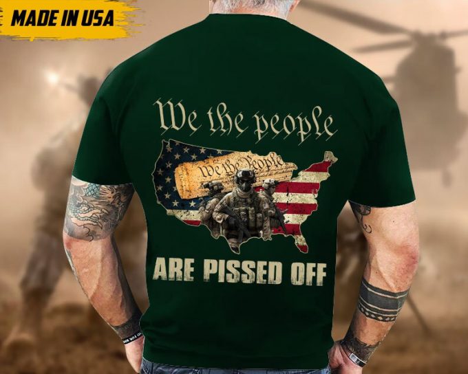 Proudly Served Veteran Shirt, Veteran Day, Gift For Veteran, Jesus Christ Shirt, Family Is Not About Blood, We The People Are Pissed Off 4