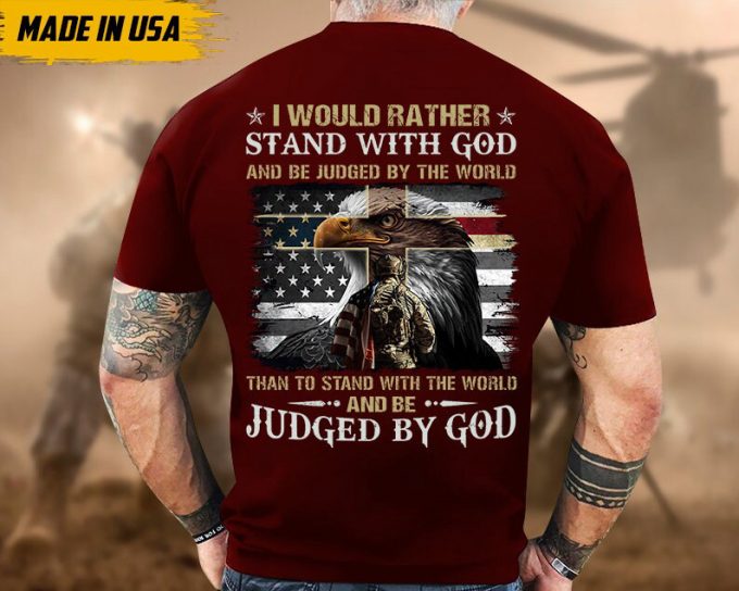 Proudly Served Veteran Shirt, Veteran Day, Gift For Veteran, Jesus Christ Shirt, I Rather Than Stand With God 2