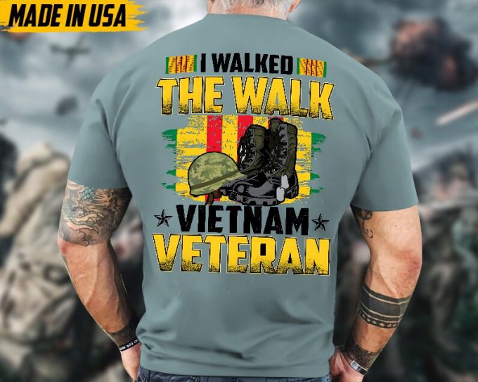 Proudly Served Veteran Shirt, Veteran Day, Gift For Veteran, Jesus Christ Shirt, I Walked The Walk Vietnam Veteran 3