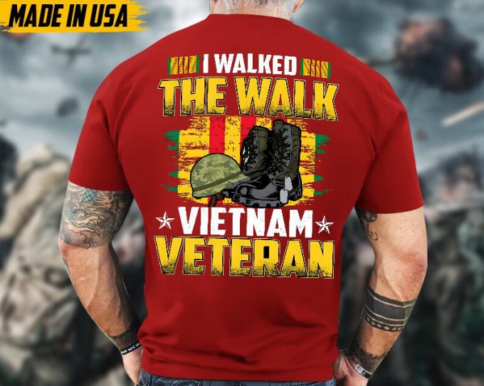 Proudly Served Veteran Shirt, Veteran Day, Gift For Veteran, Jesus Christ Shirt, I Walked The Walk Vietnam Veteran 5