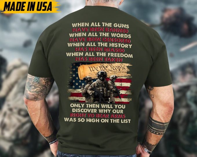 Proudly Served Veteran Shirt, Veteran Day, Gift For Veteran, Jesus Christ Shirt, When All The Guns Have Been Banned 4