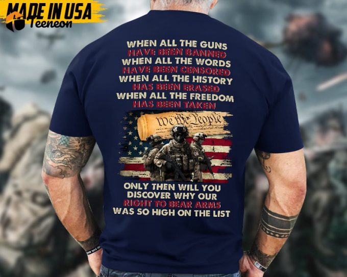 Proudly Served Veteran Shirt, Veteran Day, Gift For Veteran, Jesus Christ Shirt, When All The Guns Have Been Banned 1